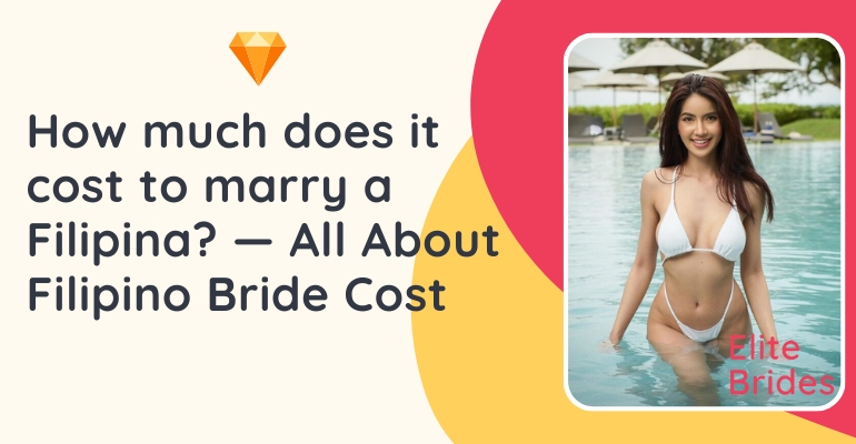 How Much Does It Cost To Marry a Filipina? — All About Mail Order Filipino Bridal Prices