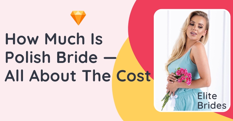 How Much Is Polish Bride — All About The Cost